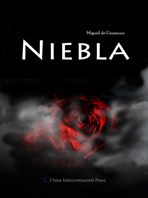Title details for Niebla（迷雾） by Miguel De Unamuno - Available